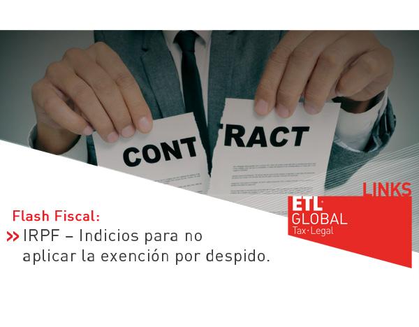 ETL Global LINKS: IRPF – Indicios para no aplicar la exención por despido