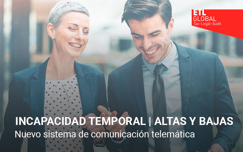 Incapacidad temporal | Altas y bajas: nuevo sistema de comunicación telemática