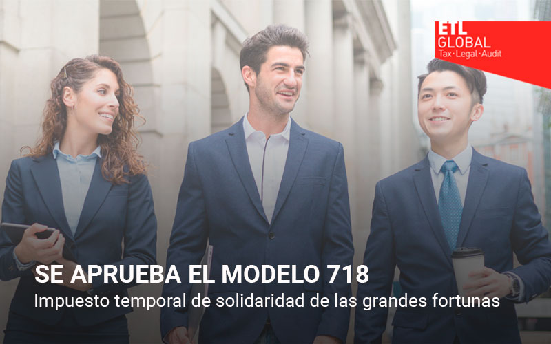 Proyecto de Orden por la que se aprueba el modelo 718 “Impuesto temporal de solidaridad de las grandes fortunas”