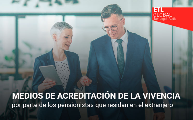 Medios de acreditación de la vivencia por parte de los pensionistas que residan en el extranjero