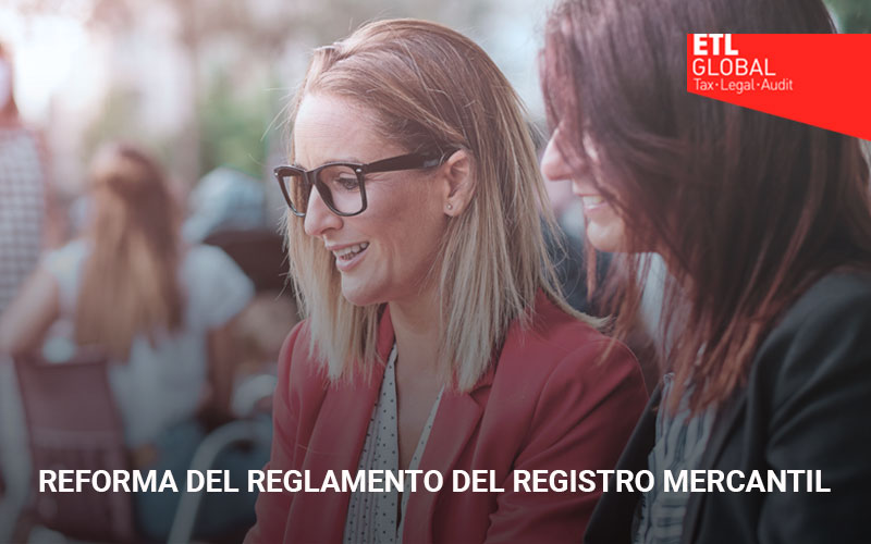 Reforma del Reglamento del Registro Mercantil